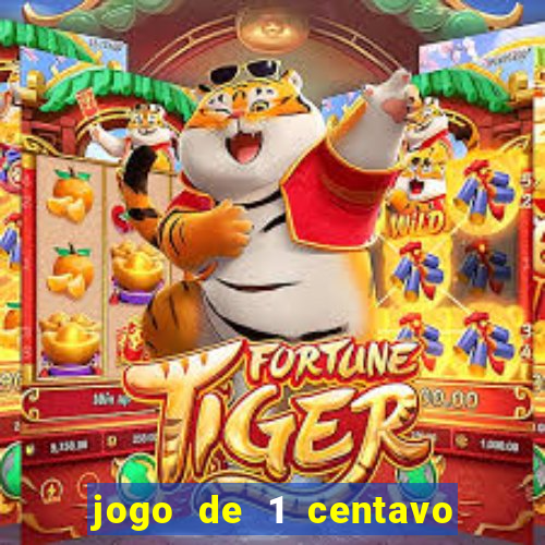 jogo de 1 centavo na betano